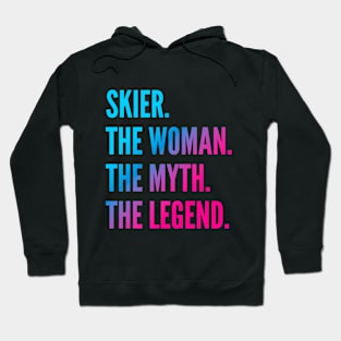 Skier The Woman The Myth The Legend Hoodie